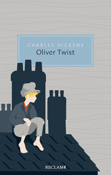 Oliver Twist oder Der Werdegang eines Jungen aus dem Armenhaus - Charles Dickens
