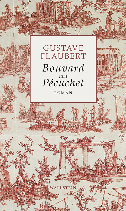 Bouvard und Pécuchet - Gustave Flaubert