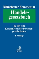 Münchener Kommentar zum Handelsgesetzbuch Bd. 2: Zweites Buch. Handelsgesellschaften und stille Gesellschaft. Erster Abschnitt. Offene Handelsgesellschaft, §§ 105-160. Zweiter Abschnitt. Kommanditgesellschaft: §§ 161-177a, Konzernrecht der Personengesellschaften - Schmidt, Karsten