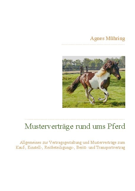 Musterverträge rund ums Pferd - Agnes Mühring