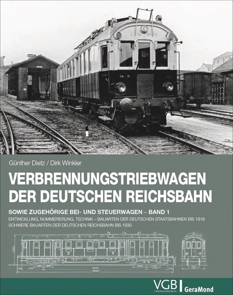 Verbrennungstriebwagen der Deutschen Reichsbahn - Dirk Winkler, Günther Dietz