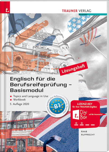 Englisch für die Berufsreifeprüfung - Basismodul Lösungsheft - Matthias Rupprecht, Gabriele Raab