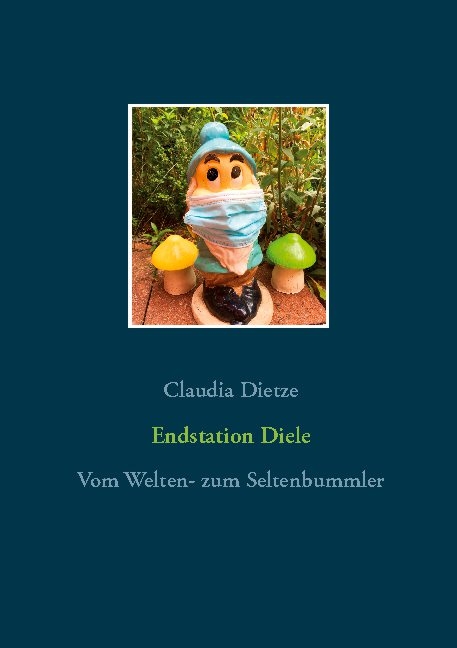 Endstation Diele - Claudia Dietze