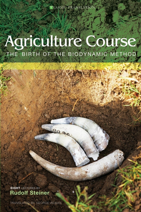 Agriculture Course -  Rudolf Steiner