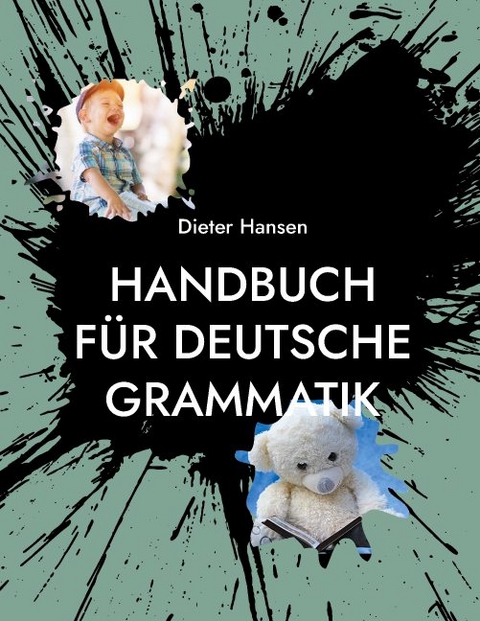 Handbuch für deutsche Grammatik - Dieter Hansen