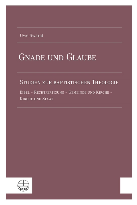 Gnade und Glaube - Uwe Swarat