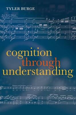 Cognition Through Understanding -  Tyler Burge