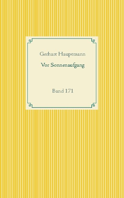 Vor Sonnenaufgang - Gerhart Hauptmann