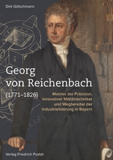 Georg von Reichenbach (1771-1826) - Dirk Götschmann