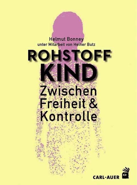 Rohstoff Kind - Helmut Bonney