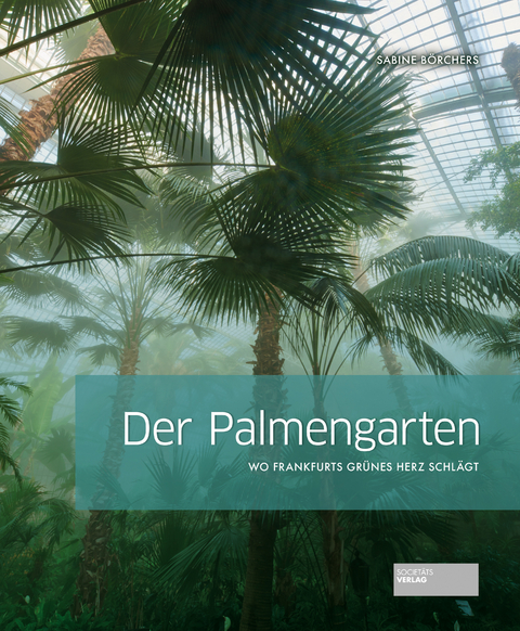 Der Palmengarten - Sabine Börchers