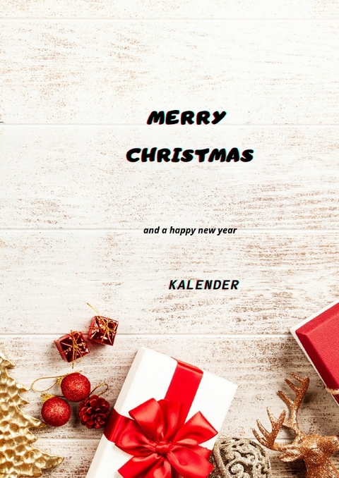 Kalender Merry Christmas and a happy new year - Rene Schreiber