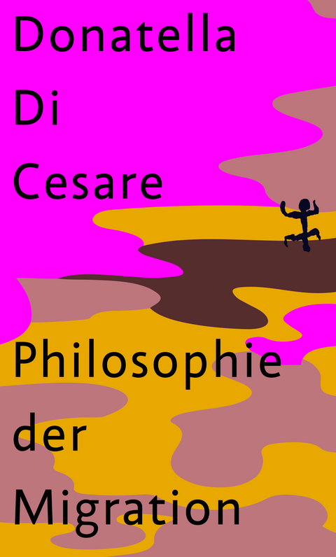 Philosophie der Migration - Donatella di Cesare