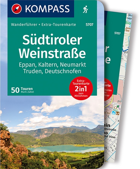 KOMPASS Wanderführer Südtiroler Weinstraße, 50 Touren mit Extra-Tourenkarte - Mark Zahel