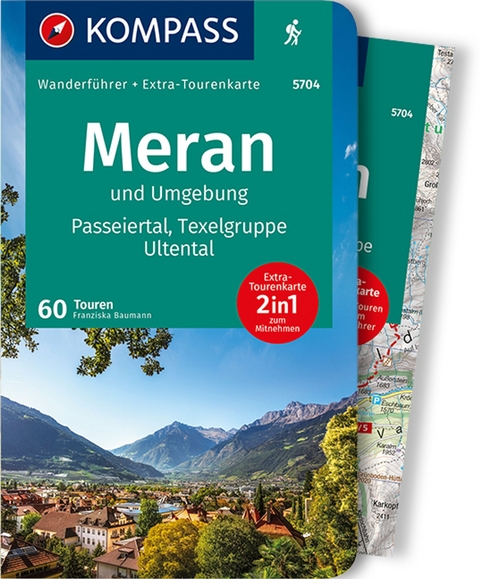 KOMPASS Wanderführer Meran und Umgebung, Passeiertal, Texelgruppe, Ultental, 60 Touren - Franziska Baumann