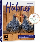 Hühner: Alles zur artgerechten Haltung, Pflege und Nachzucht - Eggenhofer, Jakob
