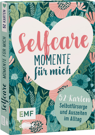 Kartenbox Selfcare: Momente für mich - 52 Karten für mehr Selbstfürsorge und kleine Auszeiten im Alltag - 