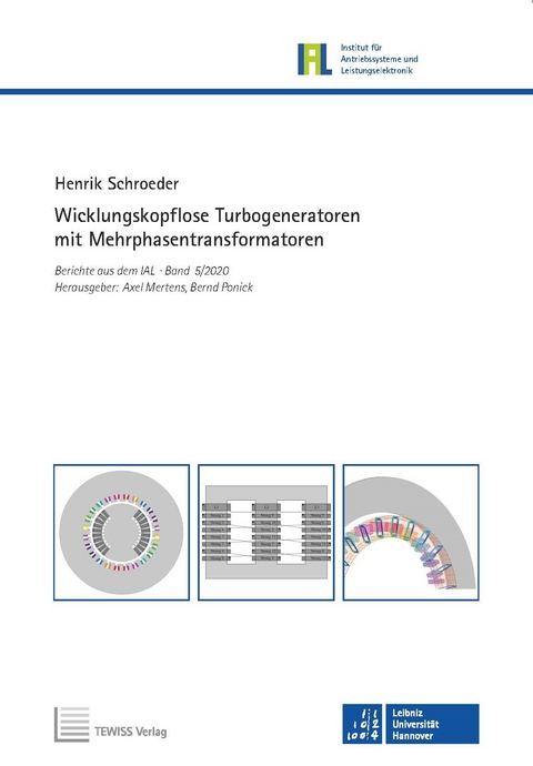 Wicklungskopflose Turbogeneratoren mit Mehrphasentransformatoren - Henrik Schroeder