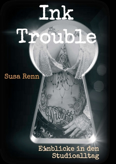 Ink Trouble - Susa Renn