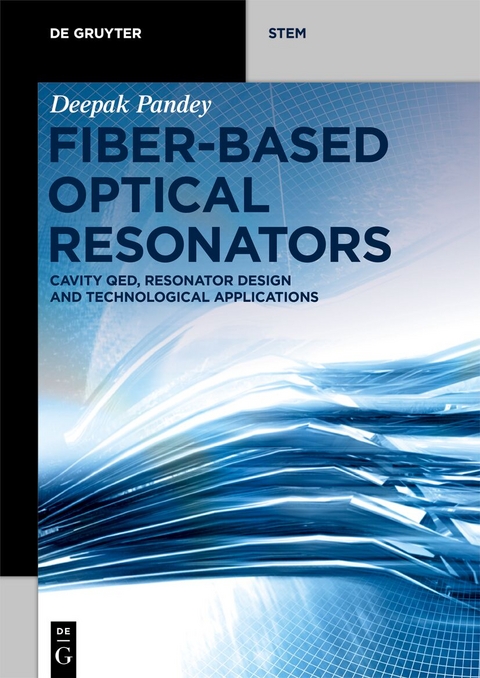 Fiber-Based Optical Resonators - Deepak Pandey