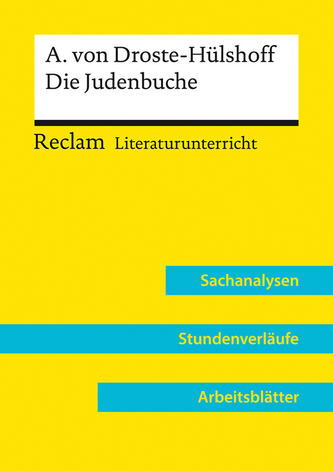 Annette von Droste-Hülshoff: Die Judenbuche (Lehrerband) | Mit Downloadpaket (Unterrichtsmaterialien) - Annemarie Niklas