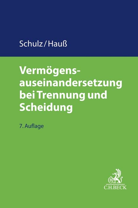 Vermögensauseinandersetzung bei Trennung und Scheidung - Werner Schulz, Jörn Hauß