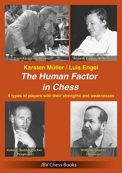 The Human Factor in Chess - Karsten Müller, Luis Engel