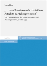 „… dem Bankierstande das frühere Ansehen zurückzugewinnen“ - Laura Herr