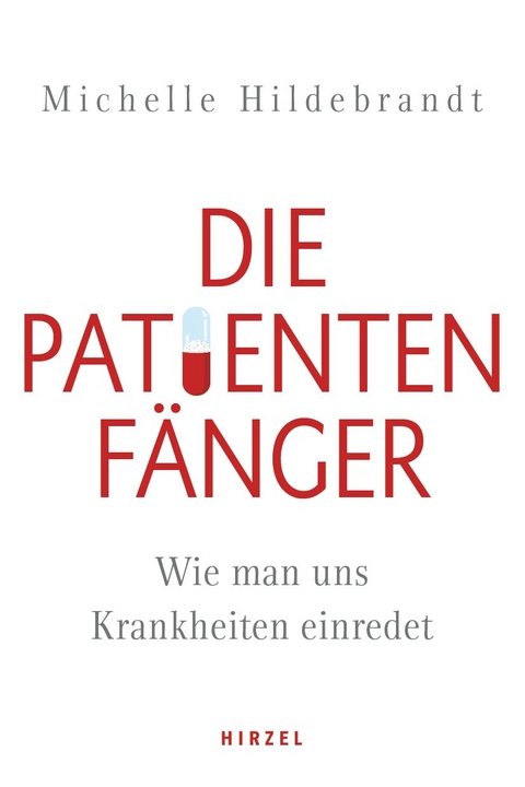 Die Patientenfänger - Michelle Hildebrandt