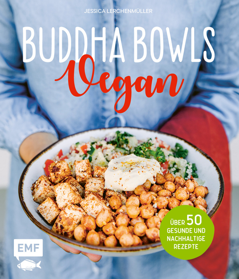 Buddha Bowls – Vegan - Jessica Lerchenmüller