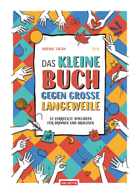 Das kleine Buch gegen grosse Langeweile - Noémie Tagan