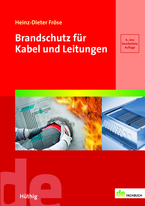 Brandschutz für Kabel und Leitungen - Heinz-Dieter Fröse