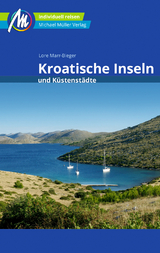 Kroatische Inseln und Küstenstädte Reiseführer Michael Müller Verlag - Lore Marr-Bieger