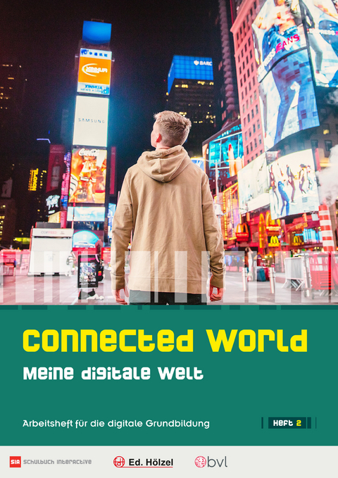 Connected World – Meine digitale Welt – Heft 2 - Benedikt Maukner