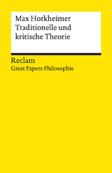 Traditionelle und kritische Theorie. [Great Papers Philosophie] - Max Horkheimer