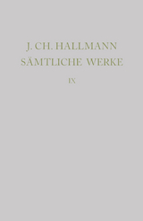 Johann Ch. Hallmann: Sämtliche Werke / Leich-Reden, Todten-Gedichte, Grab-Schrifften - 