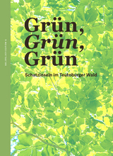 Grün, Grün, Grün – Schatzinseln im Teutoburger Wald - Heike Herrberg, Cornelia Zurborg