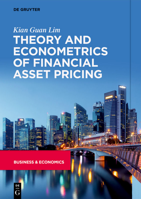Theory and Econometrics of Financial Asset Pricing - Kian Guan Lim