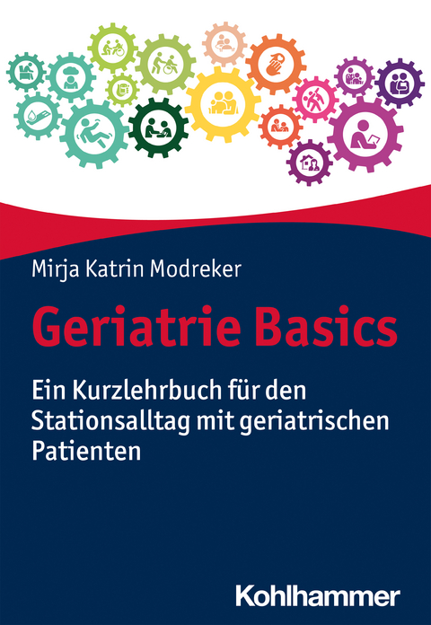 Geriatrie Basics - Mirja Katrin Modreker