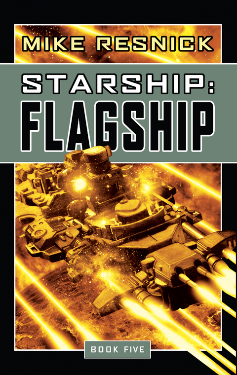 Starship: Flagship -  Mike Resnick