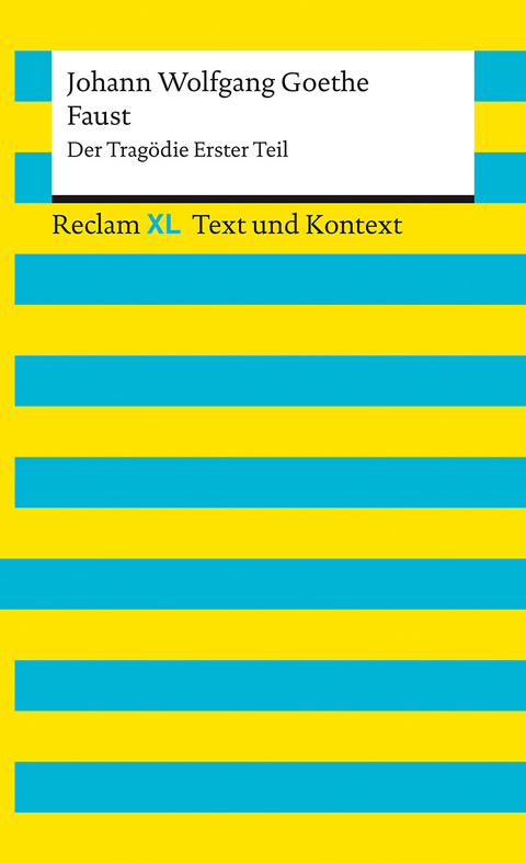 Faust – Der Tragödie Erster Teil - Johann Wolfgang Goethe