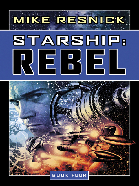 Starship: Rebel -  Mike Resnick