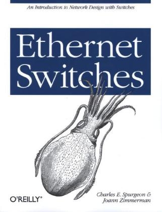 Ethernet Switches -  Charles E. Spurgeon,  Joann Zimmerman