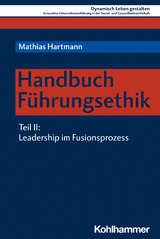 Handbuch Führungsethik - Mathias Hartmann