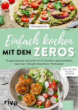 Einfach kochen mit den Zeros - Veronika Pichl