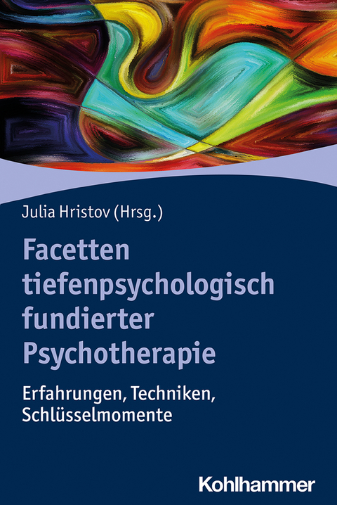 Facetten tiefenpsychologisch fundierter Psychotherapie - 