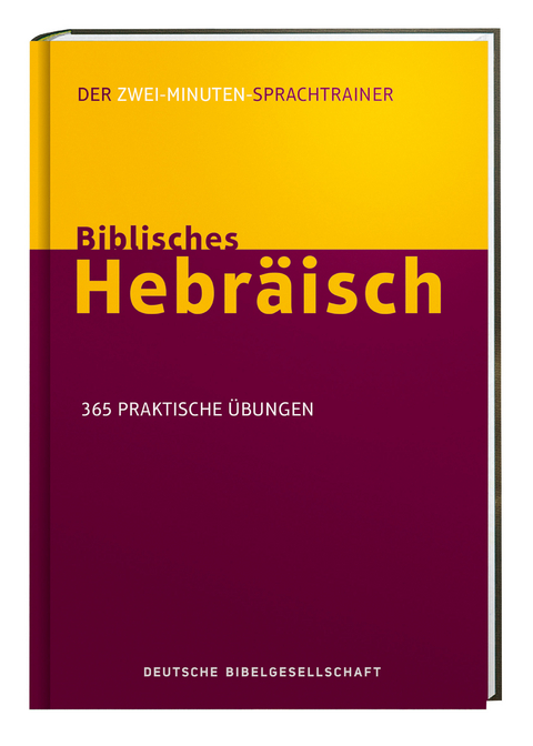 Biblisches Hebräisch. Der Zwei-Minuten-Sprachtrainer - Jonathan G. Kline