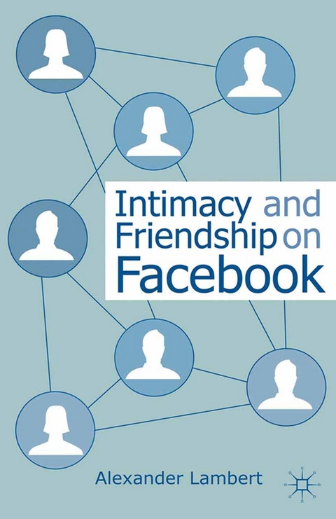 Intimacy and Friendship on Facebook -  A. Lambert