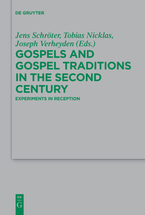 Gospels and Gospel Traditions in the Second Century - 