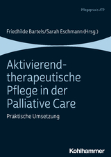 Aktivierend-therapeutische Pflege in der Palliative Care - 